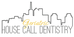 Geriatric Housecall Dentistry