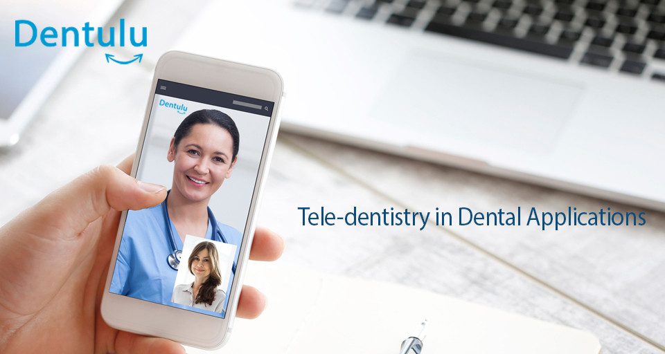 Teledentistry in Dental Applications