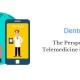 The Perspective of Telemedicine in Oral Care
